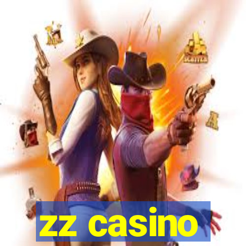 zz casino